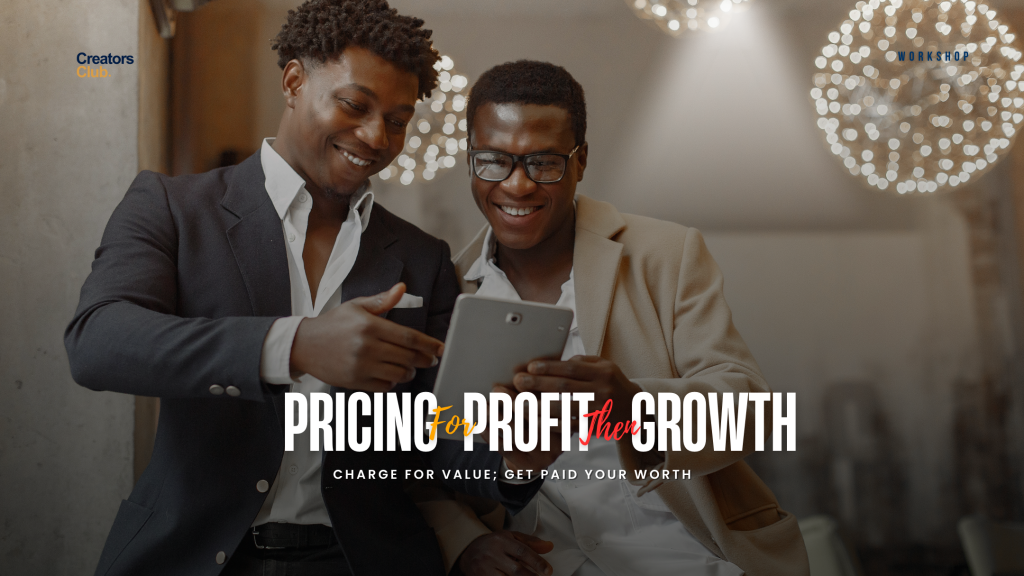 Pricing for Profit then Growth