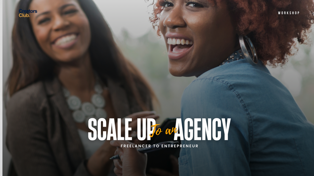 Scale up to an Agency | Be an Entrepreneur